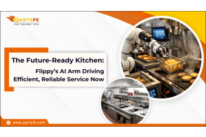 The Future-Ready Kitchen: Flippy’s AI Arm Driving Efficient, Reliable Service Now_PartsFe USA
