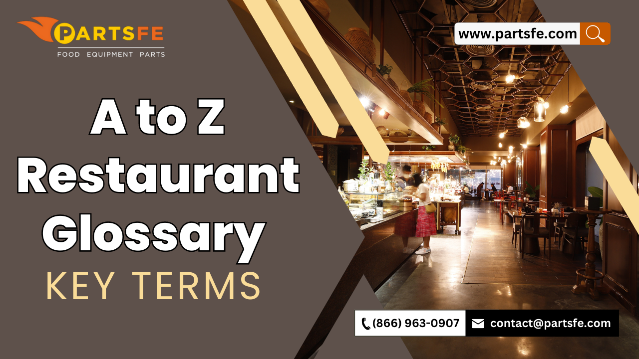 A to Z Restaurant Glossary Key Terms - PartsFe