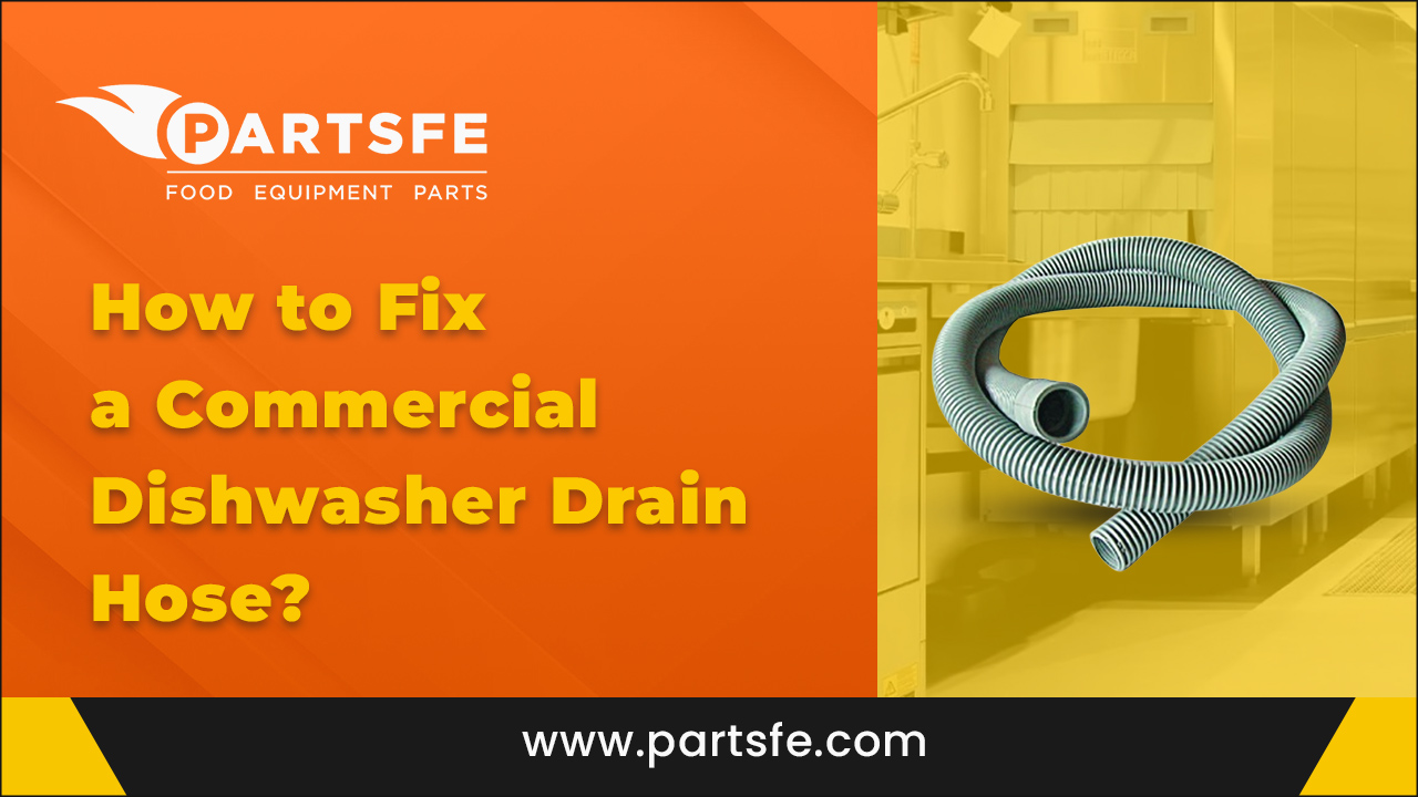 How to Fix a Commercial Dishwasher Drain Hose_PartsFe