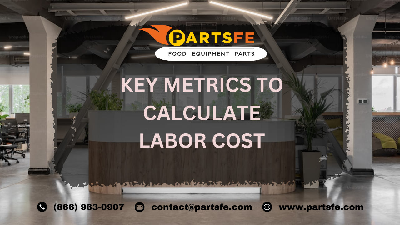 Key Metric to calculate Labor cost - PartsFe