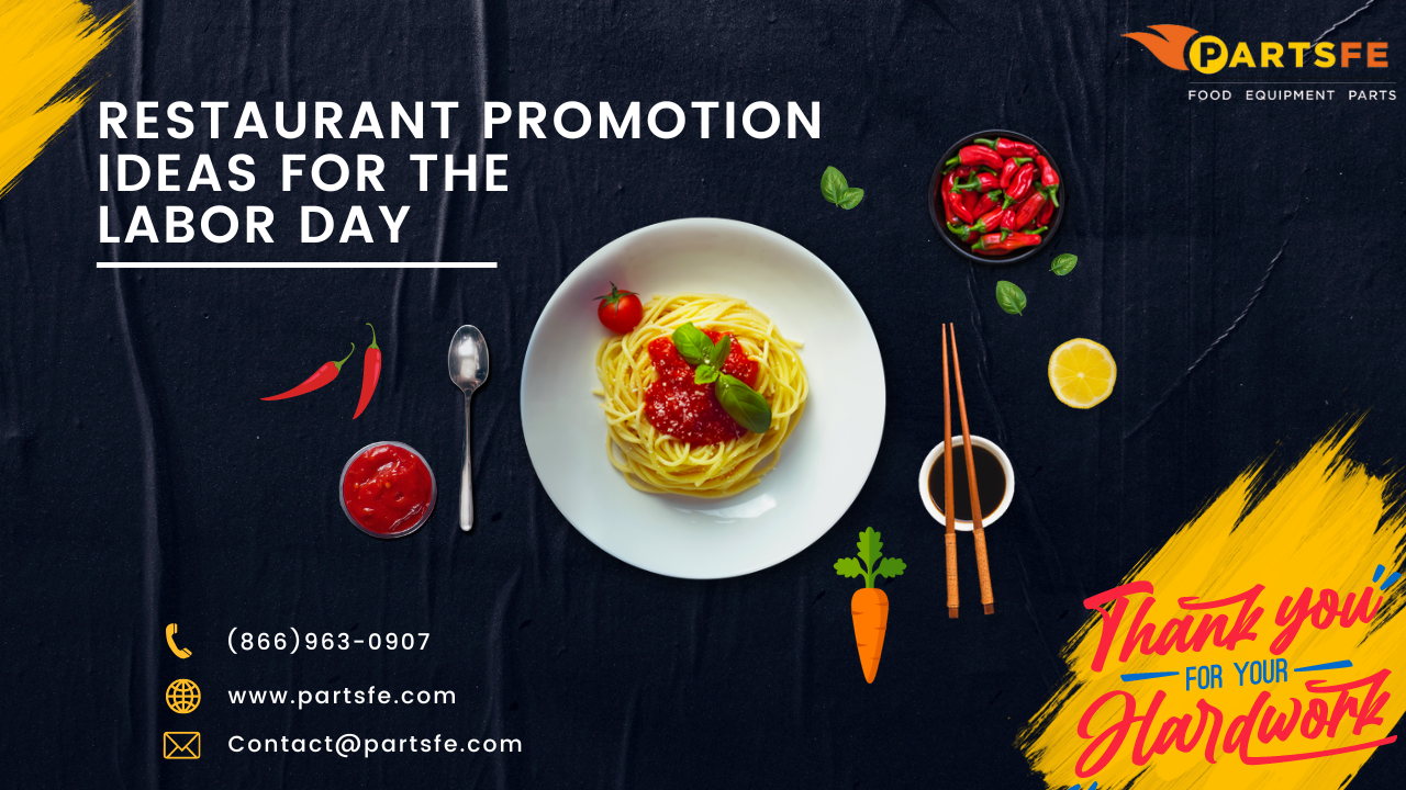 Restaurant promotion ideas for the labor day - PartsFe