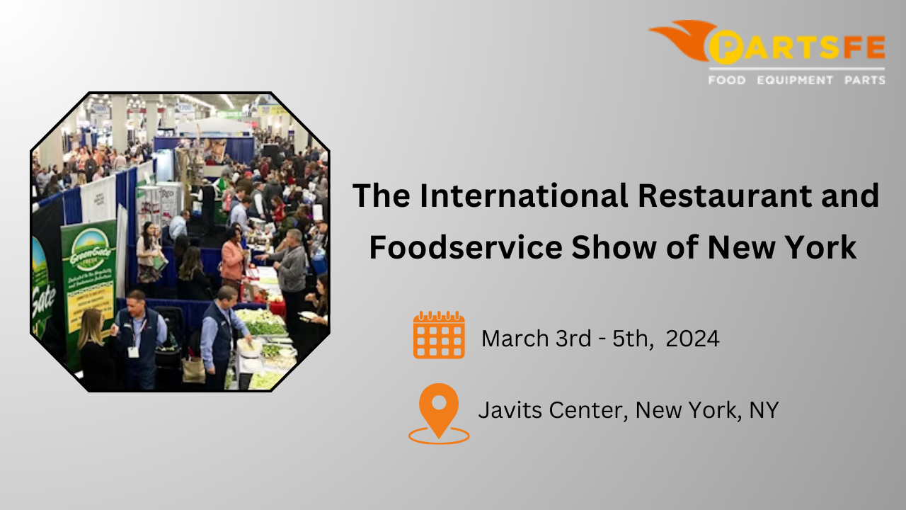 The International Restaurant and Foodservice Show of New York_PartsFe