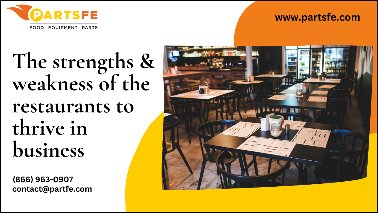 The strengths & weakness of the restaurants to thrive in business - PartsFe